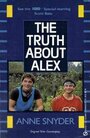 The Truth About Alex