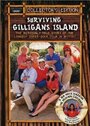 Surviving Gilligan's Island: The Incredibly True Story of the Longest Three Hour Tour in History