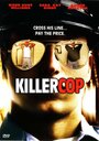 Фильм «Killer Cop» смотреть онлайн фильм в хорошем качестве 720p