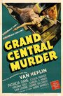 Фильм «Grand Central Murder» смотреть онлайн фильм в хорошем качестве 720p