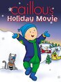 «Caillou's Holiday Movie» мультфильма в хорошем качестве 1080p