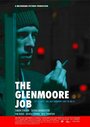 Фильм «The Glenmoore Job» смотреть онлайн фильм в хорошем качестве 1080p