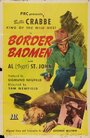 Фильм «Border Badmen» смотреть онлайн фильм в хорошем качестве 720p