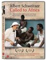 Albert Schweitzer: Called to Africa