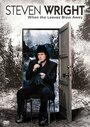 Фильм «Steven Wright: When the Leaves Blow Away» смотреть онлайн фильм в хорошем качестве 720p