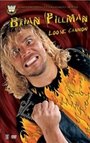 Фильм «Brian Pillman: Loose Cannon» смотреть онлайн фильм в хорошем качестве 720p