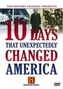 «Ten Days That Unexpectedly Changed America: When America Was Rocked» трейлер фильма в хорошем качестве 1080p