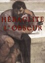 Héraclite l'obscur