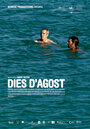 Фильм «Dies d'agost» смотреть онлайн фильм в хорошем качестве 1080p