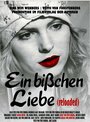 Фильм «Ein bißchen Liebe» смотреть онлайн фильм в хорошем качестве 720p