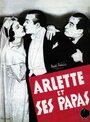 Фильм «Arlette et ses papas» смотреть онлайн фильм в хорошем качестве 720p