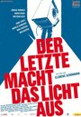 Фильм «Der Letzte macht das Licht aus!» смотреть онлайн фильм в хорошем качестве 720p