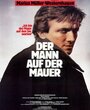 Фильм «Der Mann auf der Mauer» смотреть онлайн фильм в хорошем качестве 720p