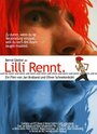 Фильм «Lilli rennt» смотреть онлайн фильм в хорошем качестве 1080p