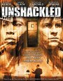 «Unshackled» трейлер фильма в хорошем качестве 1080p