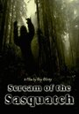 Scream of the Sasquatch (2006)