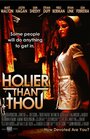 Фильм «Holier Than Thou» смотреть онлайн фильм в хорошем качестве 720p