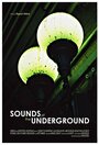 The Sounds of the Underground (2007)