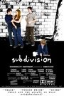 Фильм «Subdivision» смотреть онлайн фильм в хорошем качестве 720p