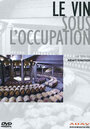 Le vin sous l'occupation