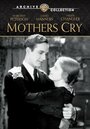 Фильм «Mothers Cry» скачать бесплатно в хорошем качестве без регистрации и смс 1080p