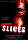 Фильм «Slices» смотреть онлайн фильм в хорошем качестве 720p