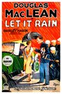 Фильм «Пусть идет дождь» смотреть онлайн фильм в хорошем качестве 720p