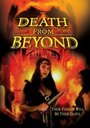 Фильм «Death from Beyond» смотреть онлайн фильм в хорошем качестве 1080p