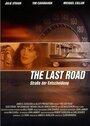 Фильм «The Last Road» смотреть онлайн фильм в хорошем качестве 720p