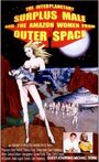 The Interplanetary Surplus Male and Amazon Women of Outer Space