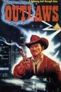 Фильм «Outlaws» смотреть онлайн фильм в хорошем качестве 720p