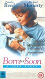 Фильм «Born Too Soon» смотреть онлайн фильм в хорошем качестве 720p