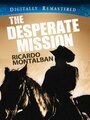 Фильм «The Desperate Mission» смотреть онлайн фильм в хорошем качестве 720p