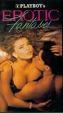 Фильм «Playboy: Erotic Fantasies» смотреть онлайн фильм в хорошем качестве 1080p