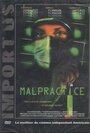 «Malpractice» трейлер фильма в хорошем качестве 1080p