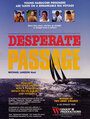 Фильм «Desperate Passage» смотреть онлайн фильм в хорошем качестве 720p