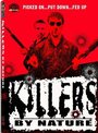 Фильм «Killers by Nature» смотреть онлайн фильм в хорошем качестве 1080p