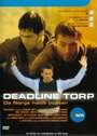 Фильм «Deadline Torp» смотреть онлайн фильм в хорошем качестве 720p