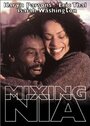 Фильм «Mixing Nia» смотреть онлайн фильм в хорошем качестве 1080p