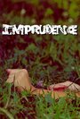 «Imprudence» кадры фильма в хорошем качестве