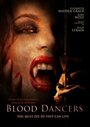 Фильм «Blood Dancers» смотреть онлайн фильм в хорошем качестве 720p