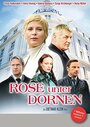 Фильм «Rose unter Dornen» смотреть онлайн фильм в хорошем качестве 720p