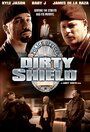 Фильм «Dirty Shield» смотреть онлайн фильм в хорошем качестве 720p