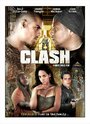 Фильм «Clash» смотреть онлайн фильм в хорошем качестве 720p