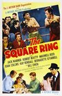 Фильм «The Square Ring» смотреть онлайн фильм в хорошем качестве 720p