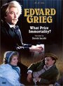 Edvard Grieg: What Price Immortality?