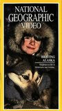 Фильм «Braving Alaska» смотреть онлайн фильм в хорошем качестве 1080p