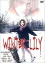 Фильм «Winter Lily» скачать бесплатно в хорошем качестве без регистрации и смс 1080p