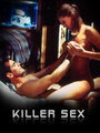 Фильм «Killer Sex» смотреть онлайн фильм в хорошем качестве 1080p