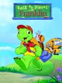 Фильм «Back to School with Franklin» смотреть онлайн фильм в хорошем качестве 720p